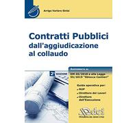 Contratti pubblici dall'aggiudicazione al collaudo