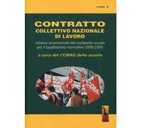 Contratto collettivo nazionale del lavoro. Relativo al personale del comparto scuola per il quadrennio normativo 2006-2009