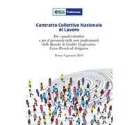 Contratto Collettivo Nazionale di Lavoro. Per i quadri direttivi e per il personale delle aree professionali della banche di credito cooperativo casse rurali ed artigiane (Roma, 9 gennaio 2019)