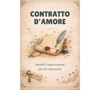 Contratto D'Amore: Per ritrovarsi davvero
