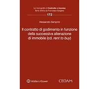 Contratto di godimento in funzione della successiva alienazione d'immobile (cd. «rent to buy»)