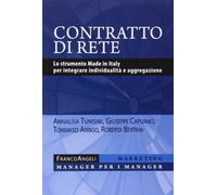 Contratto di rete. Lo strumento made in Italy per integrare individualità e aggregazione