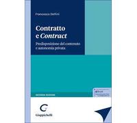 Contratto e «contract». Predisposizione del contenuto e autonomia privata