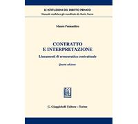 Contratto e interpretazione. Lineamenti di ermeneutica contrattuale