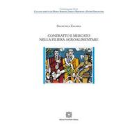 Contratto e mercato nella filiera agroalimentare
