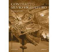 Contratto Silvio Vigliaturo. L’anima nel vetro. Ediz. italiana e inglese
