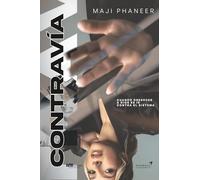 Contravía: Cuando obedecer a Dios es ir contra el sistema