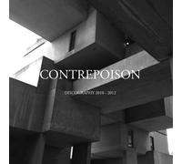 Contrepoison - Discography 2010-2012