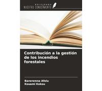 Contribución a la gestión de los incendios forestales