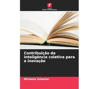 Contribuição da inteligência coletiva para a inovação