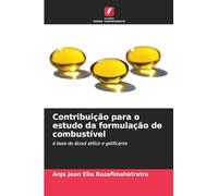 Contribuição para o estudo da formulação de combustível: à base de álcool etílico e gelificante