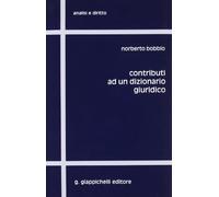 Libri Norberto Bobbio - Contributi Ad Un Dizionario Giuridico