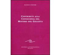 Contributi alla conoscenza del mistero del Golgota