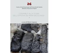 Contributi alla storia dell'Officina dei Papiri Ercolanesi - [Milella]
