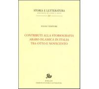 Contributi alla storiografia arabo-islamica italiana tra Otto e Novecento ...