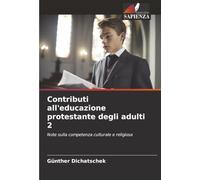 Contributi all'educazione protestante degli adulti 2: Note sulla competenza culturale e religiosa