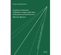 Contributi archivistici al dibattito europeo sullo Stato nella prima metà del Seicento. Albertino Barison