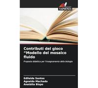 Contributi del gioco "Modello del mosaico fluido: Proposta didattica per l'insegnamento della biologia