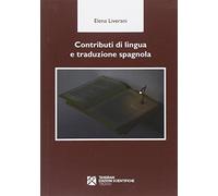 Contributi di lingua e traduzione spagnola. Ediz. spagnola