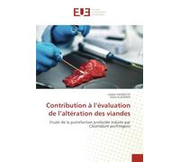 Contribution à l'évaluation de l'altération des viandes: Etude de la putréfaction profonde induite par Clostridium perfringens