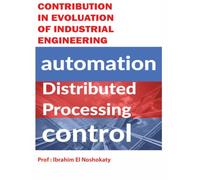 contribution in evoluation of industrial engineering: automation distributed processing control