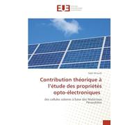 Contribution théorique à l'étude des propriétés opto-électroniques: des cellules solaires à base des Matériaux Pérovskites