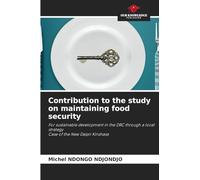 Contribution to the study on maintaining food security: For sustainable development in the DRC through a local strategyCase of the New Daipn Kinshasa