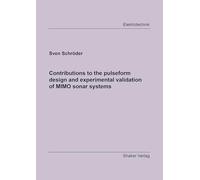 Contributions to the pulseform design and experimental validation of MIMO sonar systems