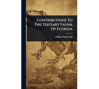 Contributions To The Tertiary Fauna Of Florida