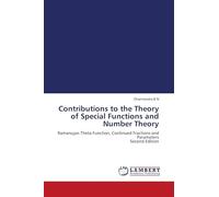 Contributions to the Theory of Special Functions and Number Theory: Ramanujan Theta-Function, Continued Fractions and Parameters Second Edition