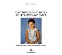 Contributo ad uno studio sull'età minima imputabile