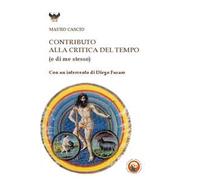 Contributo alla critica del tempo (e di me stesso)