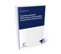Contributo all'analisi dell'esclusione della punibilità per particolare tenuità del fatto