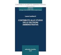 Contributo alllo studio delle decisioni amministrative