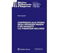 Contributo allo studio degli interessi passivi e dei soggetti c.d. finanziari nell’Ires