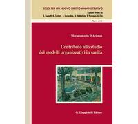 Contributo allo studio dei modelli organizzativi in sanità