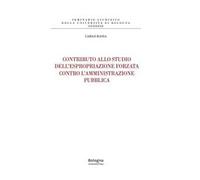 Contributo allo studio dell’espropriazione forzata contro l’amministrazione pubblica