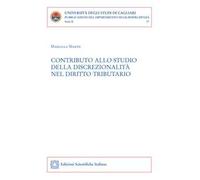 Contributo allo studio della discrezionalità nel diritto tributario