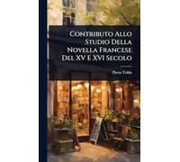 Contributo Allo Studio Della Novella Francese Del XV E XVI Secolo