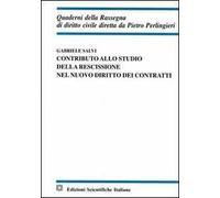 Contributo allo studio della rescissione nel nuovo diritto dei contratti