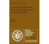 Contributo allo studio delle clausole di esonero da responsabilità