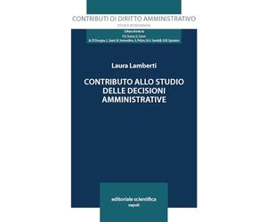 Contributo allo studio delle decisioni amministrative