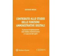 Contributo allo studio delle funzioni amministrative digitali