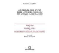 Contributo allo studio delle lettere di patronage tra negozio e atto illecito