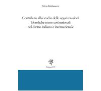 Contributo allo studio delle organizzazioni filosofiche e non confessionali nel