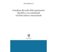 Contributo allo studio delle organizzazioni filosofiche e non confessionali nel diritto italiano e internazionale