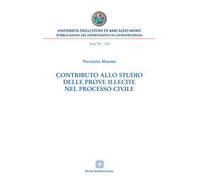 Contributo allo studio delle prove illecite nel processo civile