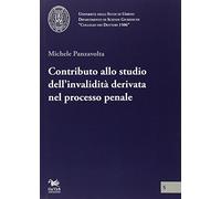 Contributo allo studio dell'invalidità derivata nel processo penale