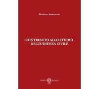 Contributo allo studio dell'udienza civile