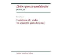 Contributo allo studio sul dualismo giurisdizionale